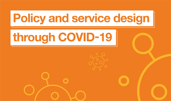 Text reads: Policy and Service Design through COVID-19