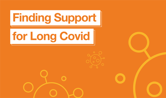 Text reads: Finding Support for Long Covid