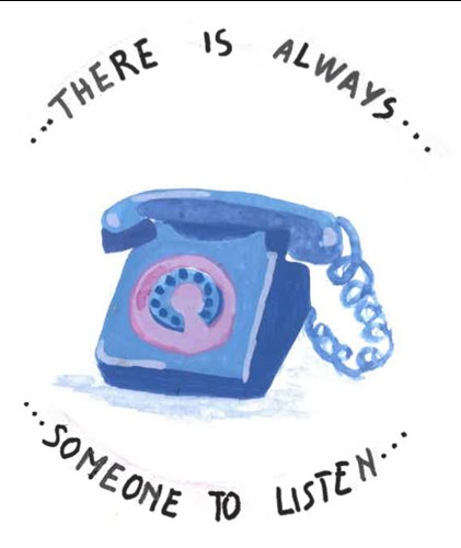 Painting of a telephone with caption: There is always someone to listen