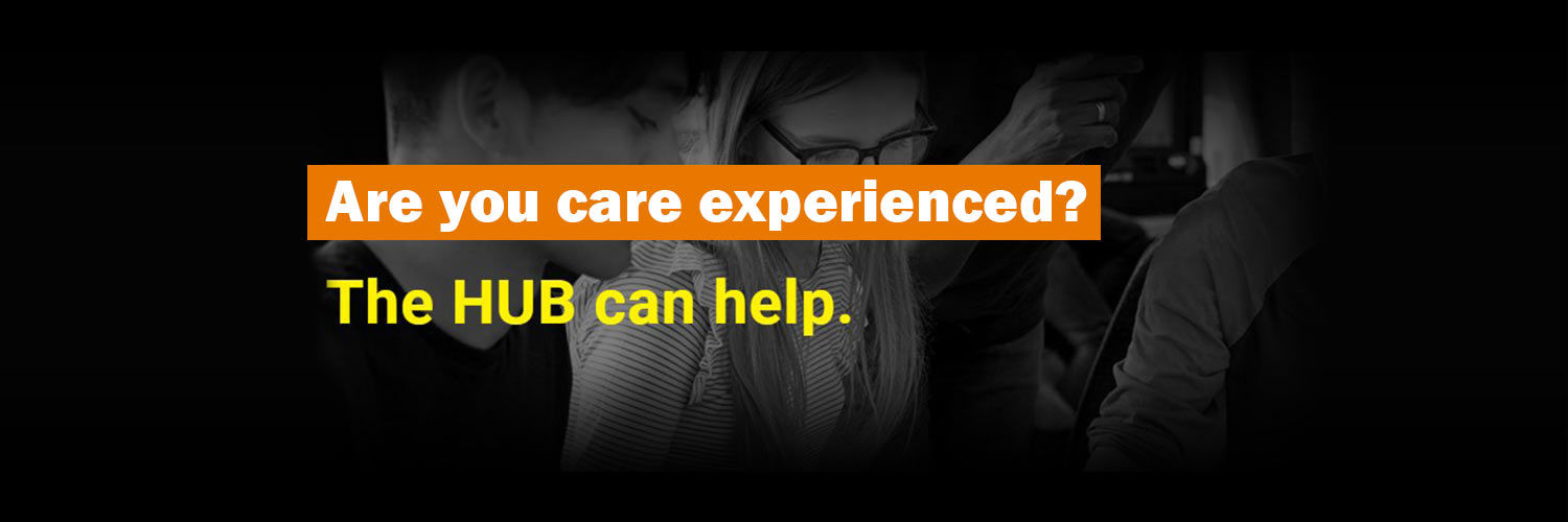 Are you care experienced? The HUB can help