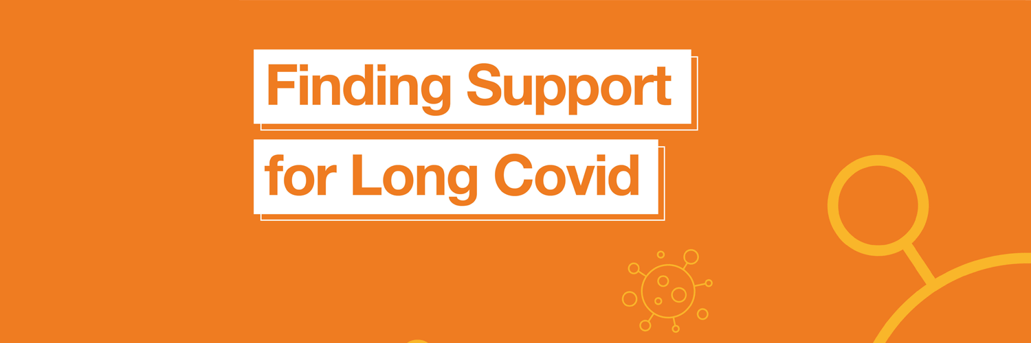 Text reads: Finding Support for Long Covid